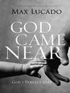 God Came Near (eBook)